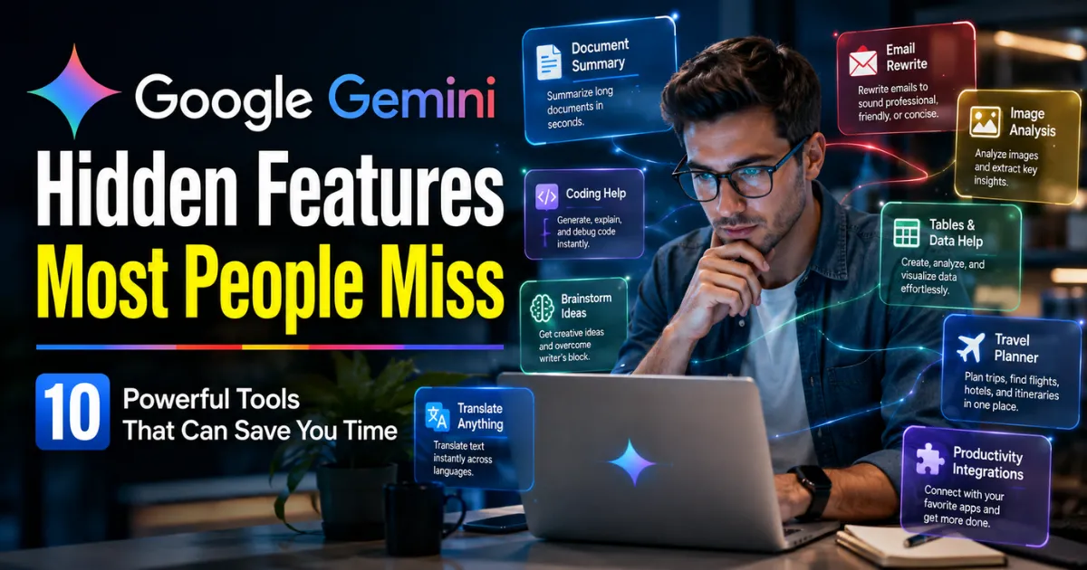 Google Gemini Hidden Features