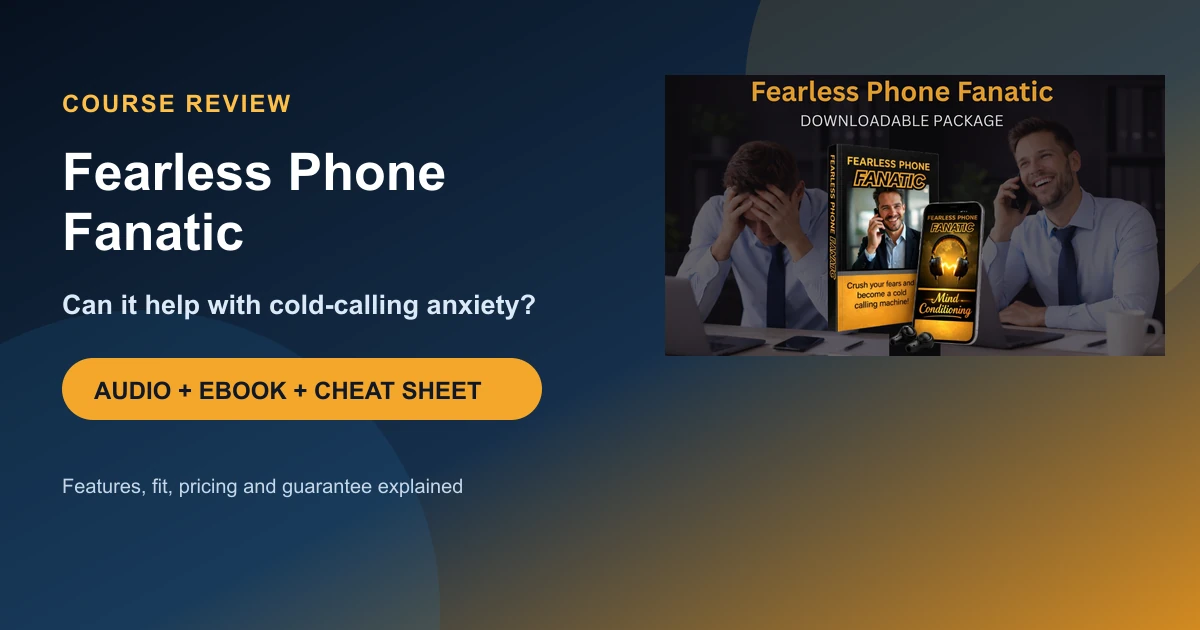 Fearless Phone Fanatic cold-calling confidence course review